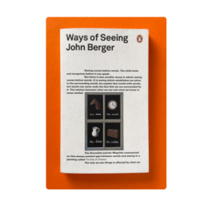 Ways of Seeing - John Berger